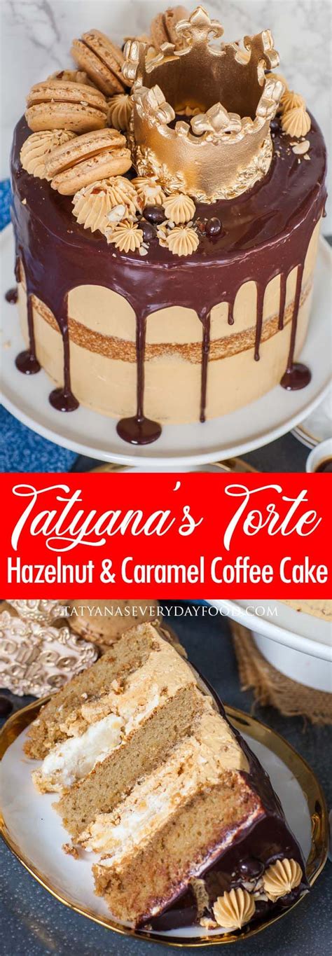 Tatyana S Torte Hazelnut Caramel Coffee Cake Video Tatyanas My Xxx Hot Girl