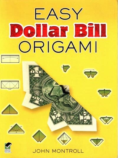 Easy Dollar Bill Origami By John Montroll Book Review Gilads Origami
