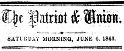 Patriot And Union June 6 1863 Lincoln Revokes Gen Burnsides Order