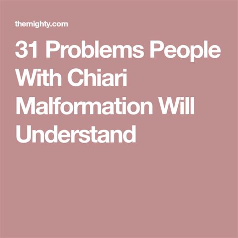 31 Problems People With Chiari Malformation Will Understand | Chiari malformation, Chiari ...