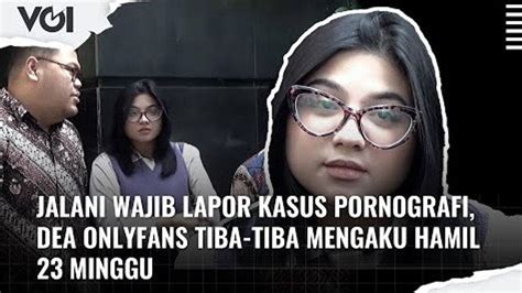 Dea Only Fans Hamil Netizen Bertanya Siapakah Ayahnya Kenapa Sih