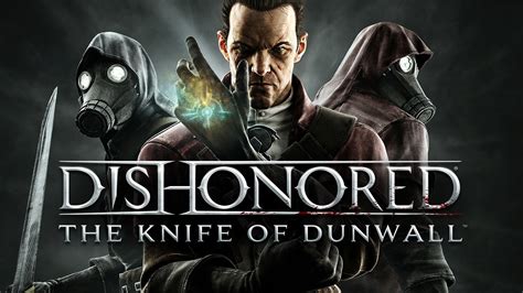 Dishonored The Knife Of Dunwall Dlc Pc Steam Downloadable Content