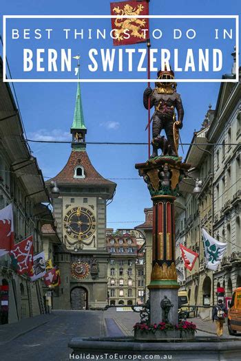 Things To Do In Bern The Beautiful Capital Of Switzerland Holidays