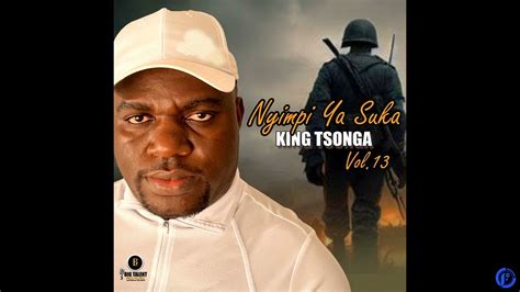 King Tsonga A Ni Xaveleli Mp3 Download Fakazabaze