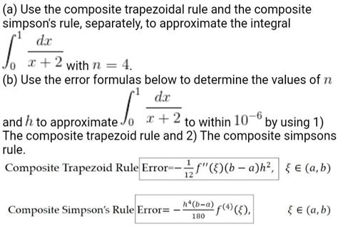Solved Use The Composite Trapezoidal Rule And The Composite Simpsons