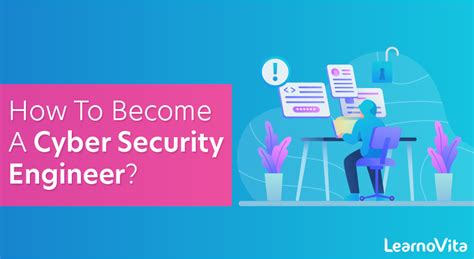 How To Become A Cyber Security Engineer Learnovita