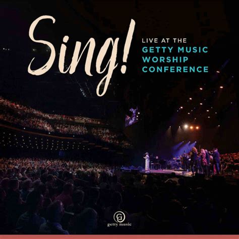 Sing Live At The Getty Music Worship Conference 10ofthose Us