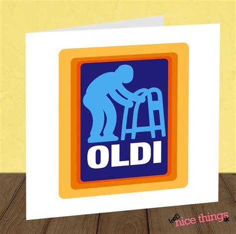 Funny Oldi Birthday Card Old Age Birthday Cards For Him For Etsy
