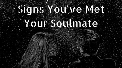 Signs You Ve Met Your Soulmate Youtube