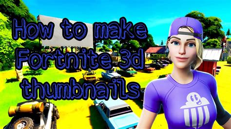 How To Make Cool Fortnite Thumbnails On Androidios Youtube