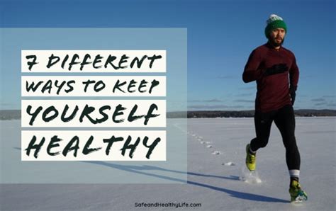 7 Different Ways To Keep Yourself Healthy Shl