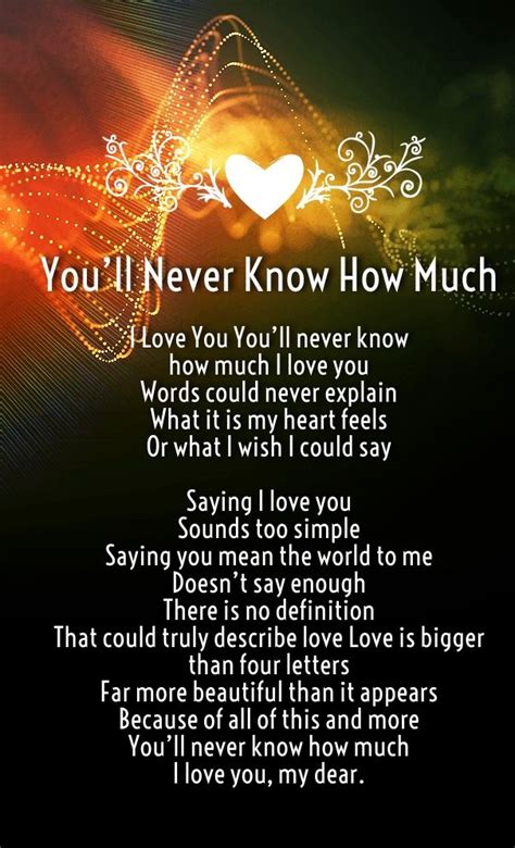 Finding those perfect love words to express how you feel can be difficult. Quotes About Life :How Much I Love You Poems for him and ...