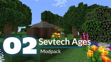 Sevtech introduces a number of mechanics never before done such as: Minecraft: Sevtech Ages - E02 - Geen kisten?! - YouTube
