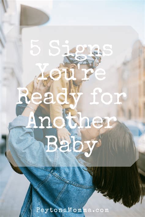 5 Signs Youre Ready For Another Baby Peytons Momma™