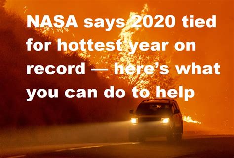 NASA Says 2020 Tied For Hottest Year On Record Heres What You Can Do
