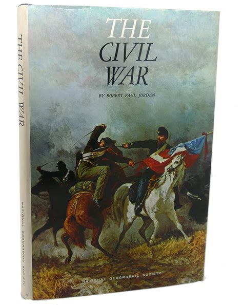 The Civil War Robert Paul Jordan First Edition
