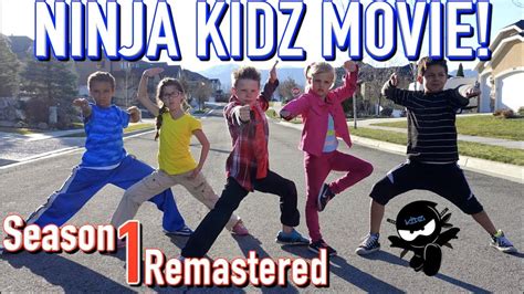 Ninja Kidz Movie Season 1 Remastered Youtube