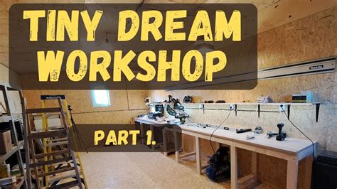 Our Dream Tiny Workshop Build In 14 Days Part 1 Youtube