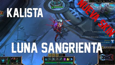 Pbe Kalista Luna Sangrienta Nueva Skin League Of Legends Youtube