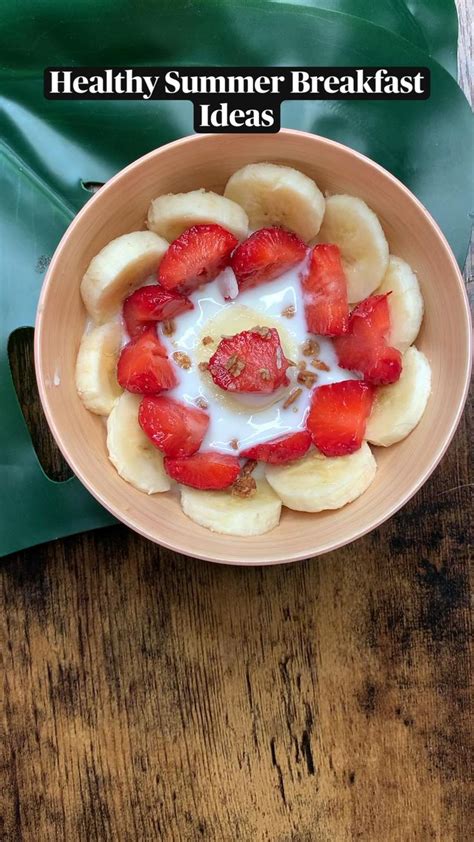 Healthy Summer Breakfast Ideas Healthy Breakfast Recipes Easy Summer