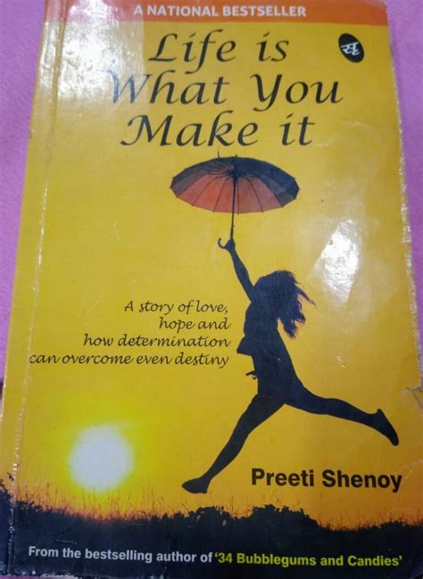 Life Is What You Make It Preeti Shenoy Ashwini Kulkarni