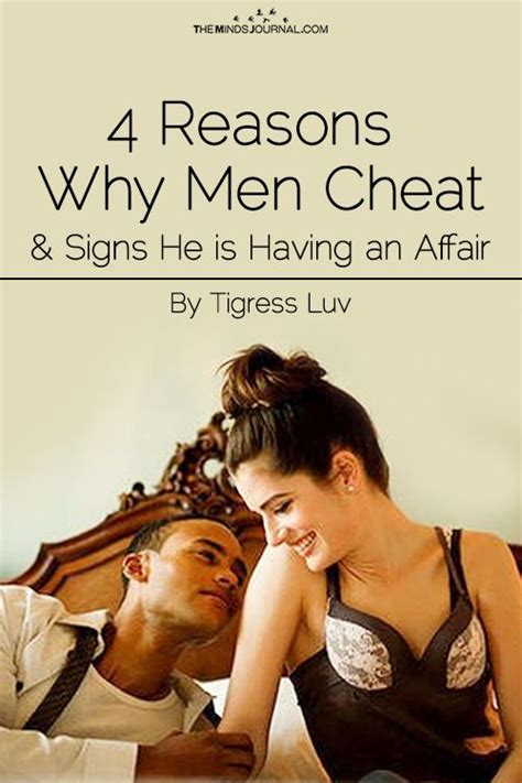 4 Reasons Why Men Cheat And Signs He Is Having An Affair Men Who Cheat Why Men Cheat