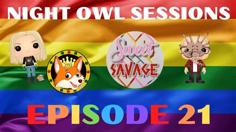 Night Owl Sessions Episode 21 Youtube