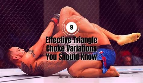 9 Effective Triangle Choke Variations You Should Know Jiujitsu News