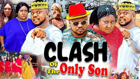 Clash Of The Only Son Complete 1and2 Ken Erics And Ebele Okaro Latest