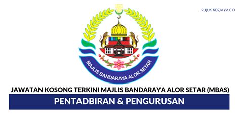 Sila mohon sekarang, jawatan kosong kerajaan di kedah ni. Jawatan Kosong Terkini Majlis Bandaraya Alor Setar (MBAS ...