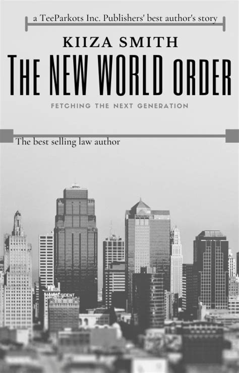The New World Order Kiiza Smith Bookrix