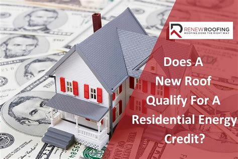 Does A New Roof Qualify For Residential Energy Credit