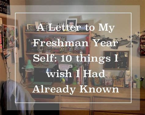 A Letter To My Freshman Year Self Thats Rish Freshman Year Freshman Freshman College