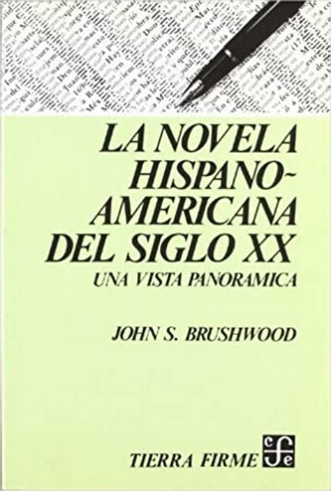 La Novela Hispanoamericana Del Siglo Xx Una Vista Panorámica Fondo