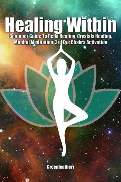 Healing Within Beginner Guide To Reiki Healing Crystals Healing