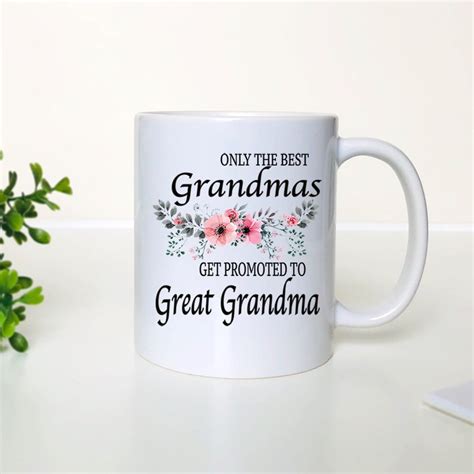 Only The Best Grandmas Get Promoted To Great Grandma Mug Etsy