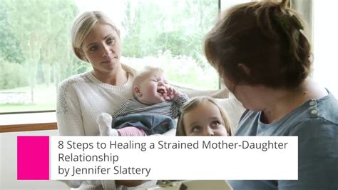 8 steps to healing a strained mother daughter relationship youtube