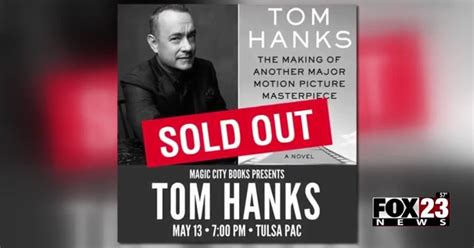 tickets to see tom hanks at tulsa pac sold out local and state