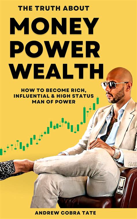 Andrew Tate The Truth About Money Power And Wealth How To Become Rich
