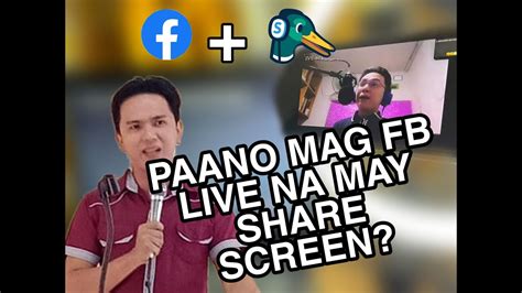 Paano Mag Fb Live Na May Share Screen Youtube