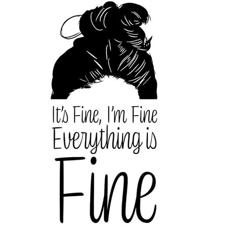 Download Everything is fine messy bun SVG file for Cricut and | Etsy