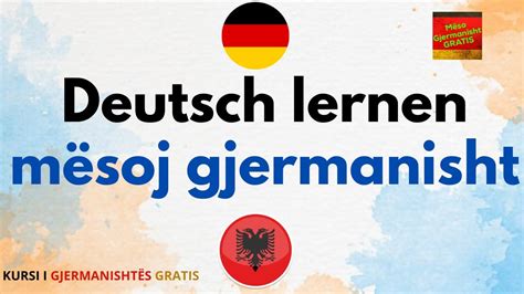 Gjermanisht Shqip Fjale Gjermanisht Me Perkthim Shqip A1 A2 B1
