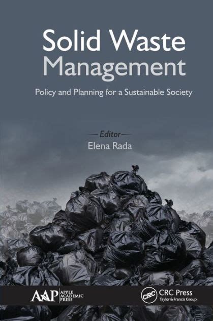Solid Waste Management Policy And Planning For A Sustainable Society