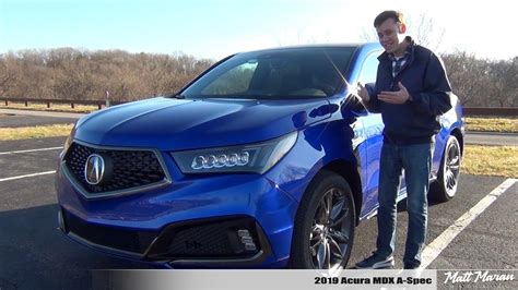 Review 2019 Acura Mdx A Spec The Enthusiasts 3 Row Suv Youtube
