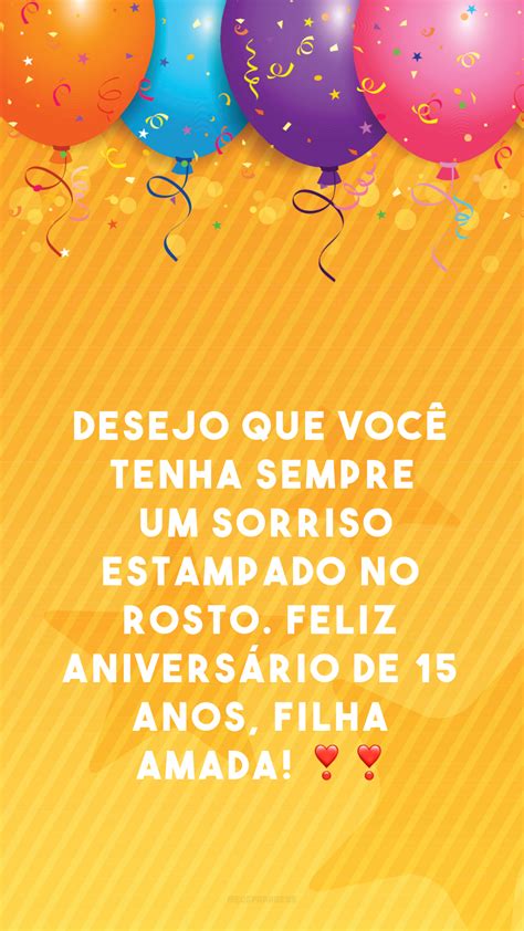 40 Frases Para Aniversário De 15 Anos Que Celebram Essa Nova Fase