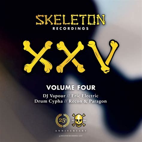 Stream Skeleton Recordings Listen To Skeleton Xxv Project Volume Four Skelrxxv04 Playlist