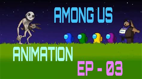 Among Us Animation Ep 03 Among Us Anime Fun Funny Animation Youtube