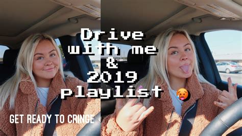 Drive With Me Current Playlist 2019 Youtube