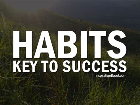 Habits - Key to Success | Inspiration Boost
