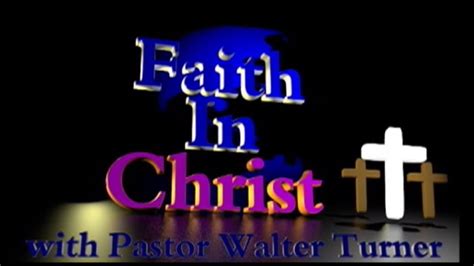 02 22 17 Faith In Christ Youtube